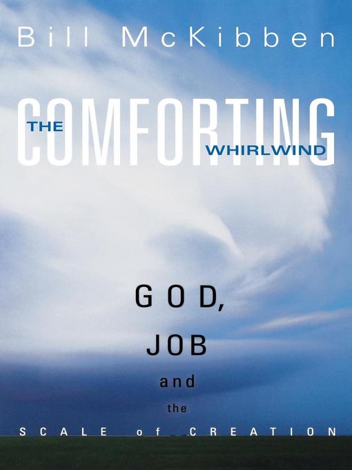 Title details for The Comforting Whirlwind by Bill McKibben - Available